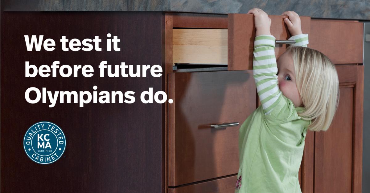 A child opening a cabinet drawer with an accompanying headline reading “We test it before future Olympians do.”